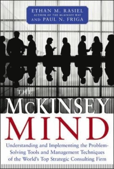 Paul N. Friga, Ethan M. Rasiel - McKinsey Mind, E-bok. Tillgänglighet: Lägg i varukorg