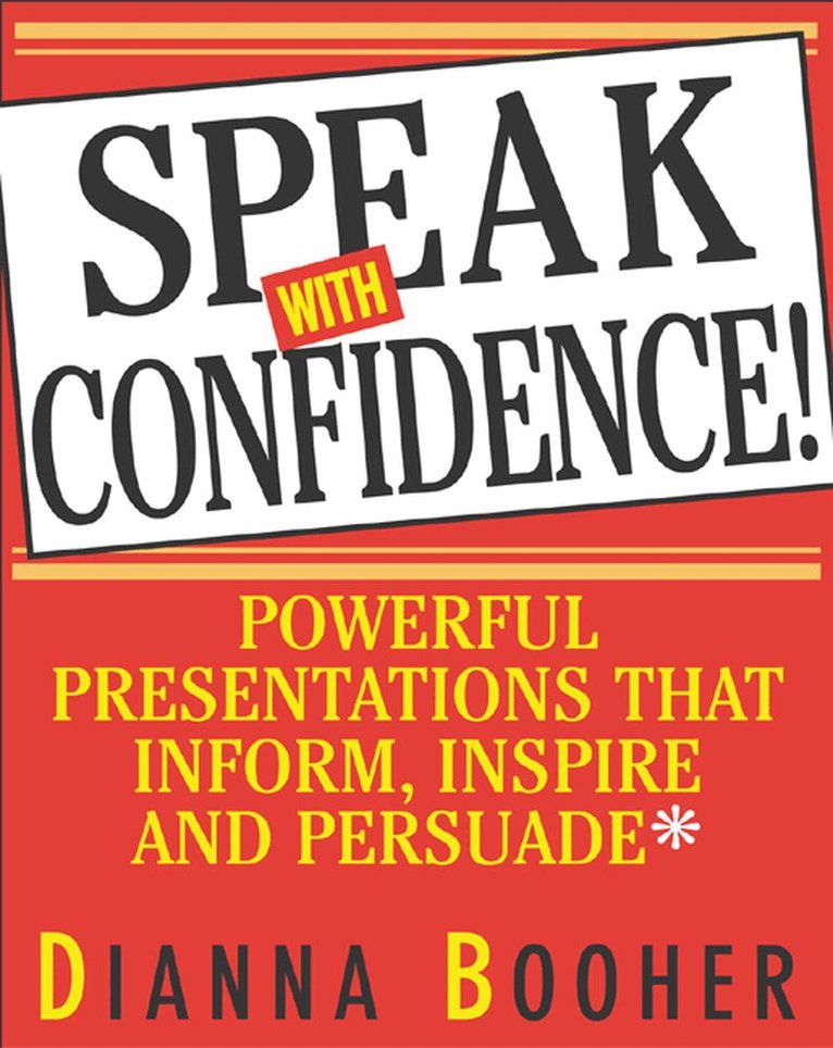 Dianna Booher - Speak With Confidence, Häftad