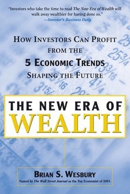 Brian S. Wesbury - New Era of Wealth, Häftad