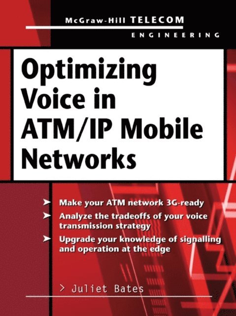Juliet Bates - Optimizing Voice in ATM/IP Mobile Networks, E-bok