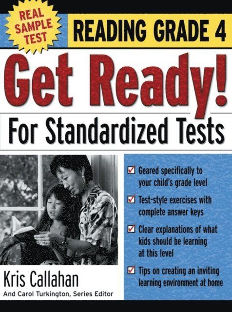 Carol Turkington, Kris Callahan - Get Ready! For Standardized Tests : Reading Grade 4, E-bok