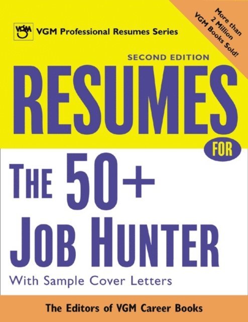 Editors of VGM Career Books - Resumes for the 50+ Job Hunter, 2nd Ed., E-bok. Tillgänglighet: Lägg i varukorg