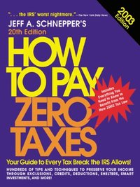 How to Pay Zero Taxes 2003