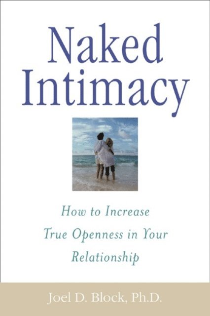 Joel D. Block - Naked Intimacy, E-bok