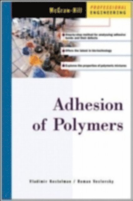 Roman Veslovsky, Vladimir Kestelman - Adhesion of Polymers, E-bok