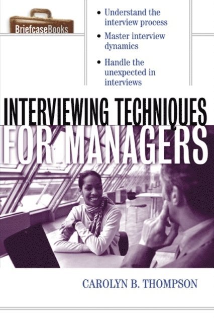 Carolyn B. Thompson - Interviewing Techniques for Managers, E-bok