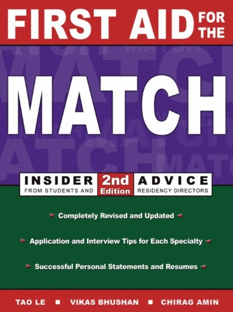 Chirag Amin, Tao Le, Vikas Bhushan - First Aid for the Match: Insider Advice from Students and Residency Directors, E-bok