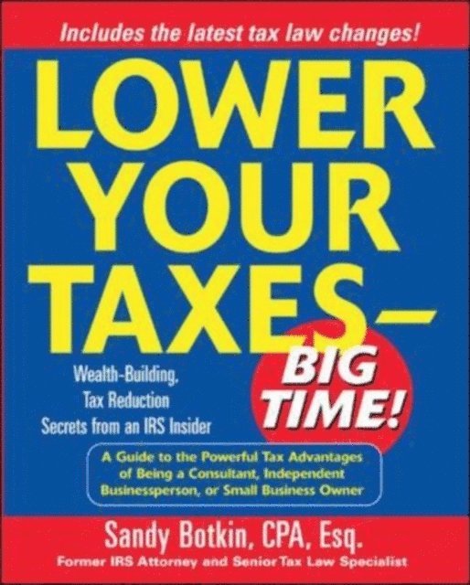 Sandy Botkin - Lower Your Taxes - Big Time!, E-bok