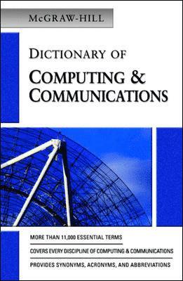 McGraw-Hill - McGraw-Hill Dictionary of Computing & Communications, Häftad. Tillgänglighet: Lägg i varukorg