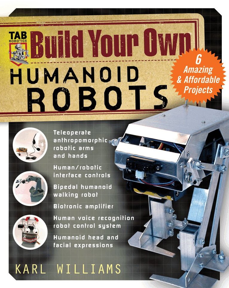 Karl Williams - Build Your Own Humanoid Robots, Häftad