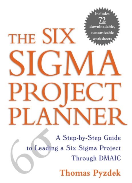 Thomas Pyzdek - Six Sigma Project Planner, E-bok