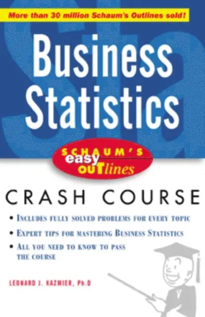 Schaum's Easy Outline of Busines Statistics