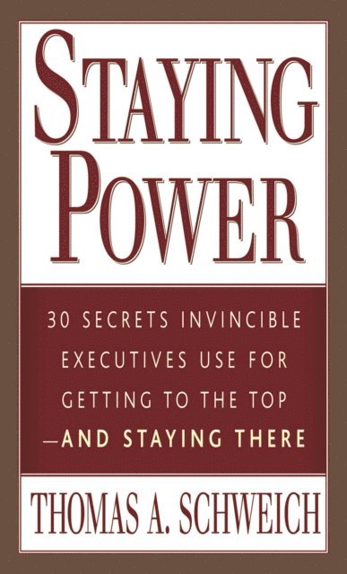Thomas A. Schweich - Staying Power, E-bok