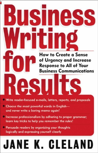 Jane K. Cleland - Business Writing for Results, E-bok