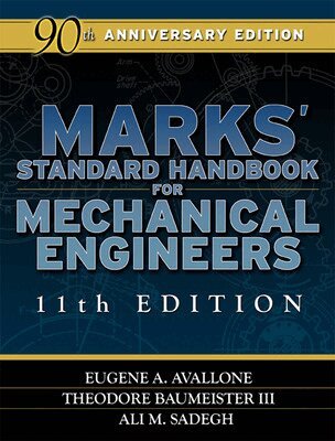 Eugene A. Avallone, Theodore Baumeister, Ali M. Sadegh - Marks' Standard Handbook for Mechanical Engineers, Inbunden