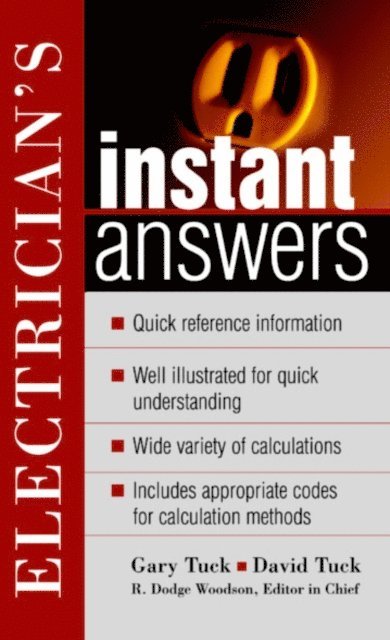 R. Dodge Woodson, Gary Tuck, David Tuck - Electrician's Instant Answers, E-bok