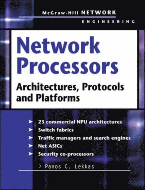 Panos C. Lekkas - Network Processors, E-bok