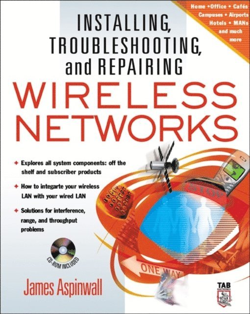 Jim Aspinwall - Installing, Troubleshooting, and Repairing Wireless Networks, E-bok