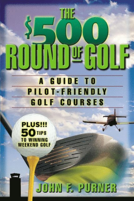 John F. Purner - $500 Round of Golf, E-bok. Tillgänglighet: Lägg i varukorg