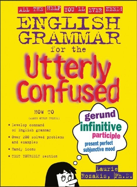 Laurie Rozakis - English Grammar for the Utterly Confused, E-bok