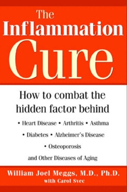 Carol Svec, William Joel Meggs - Inflammation Cure, E-bok
