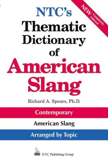 Richard A. Spears - NTC's Thematic Dictionary of American Slang, E-bok