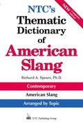 NTC's Thematic Dictionary of American Slang