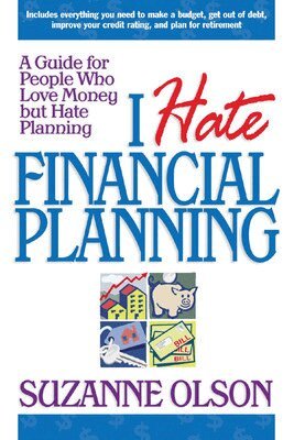 Suzanne Olson - I Hate Financial Planning, Häftad