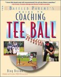 Baffled Parent's Guide to Coaching Tee Ball