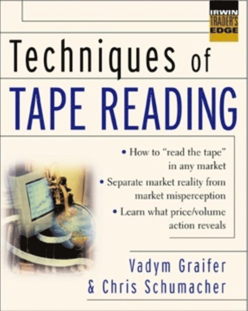 Chris Schumacher, Vadym Graifer - Techniques of Tape Reading, E-bok