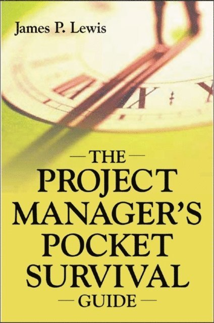 James P. Lewis - Project Manager's Pocket Survival Guide, E-bok