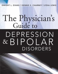 Physician's Guide to Depression and Bipolar Disorders