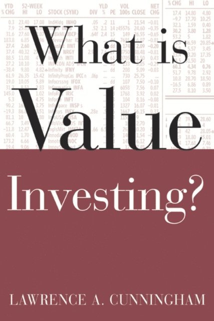 Lawrence A. Cunningham - What Is Value Investing?, E-bok