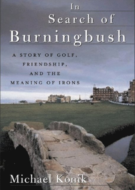 Michael Konik - In Search of Burningbush, E-bok