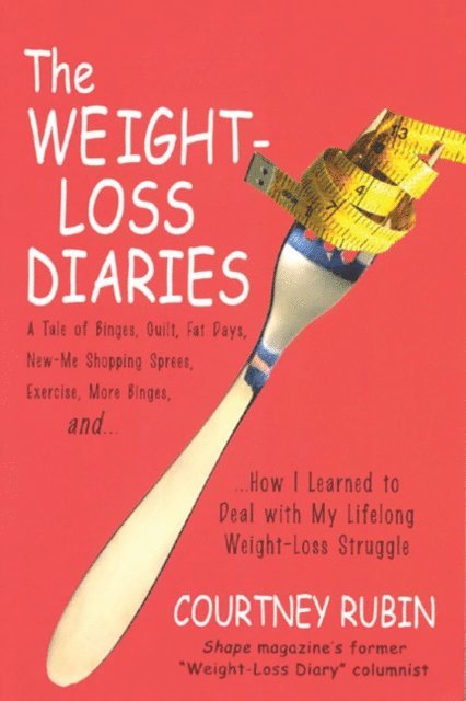 Courtney Rubin - Weight-Loss Diaries, E-bok