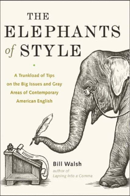 Bill Walsh - Elephants of Style, E-bok