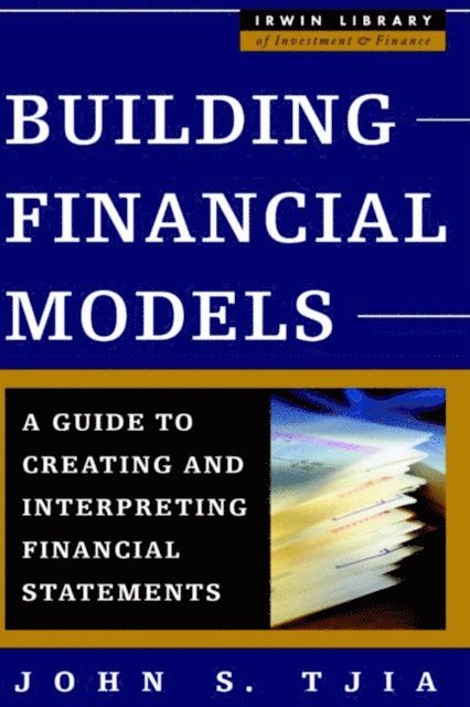 John S. Tjia - Building Financial Models, E-bok. Tillgänglighet: Lägg i varukorg