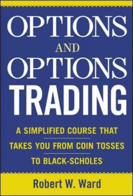Robert Ward - Options and Options Trading, E-bok