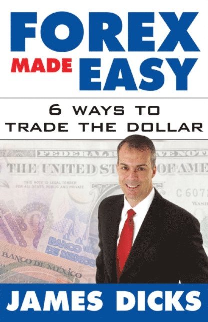 James Dicks - Forex Made Easy, E-bok