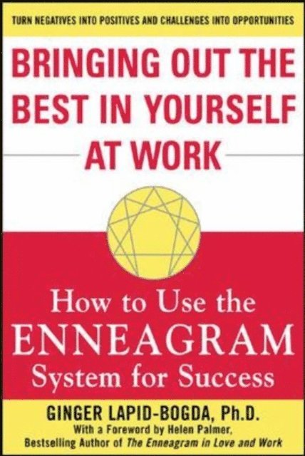 Ginger Lapid-Bogda - Bringing Out the Best in Yourself at Work, E-bok. Tillgänglighet: Lägg i varukorg
