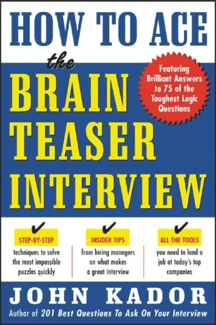 John Kador - How to Ace the Brainteaser Interview, E-bok