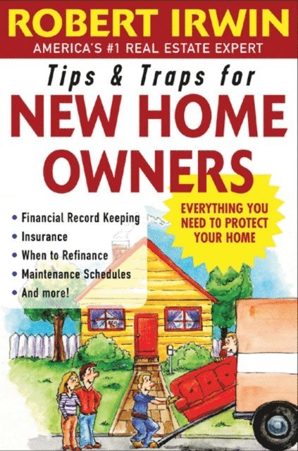 Robert Irwin - Tips and Traps for New Home Owners, E-bok