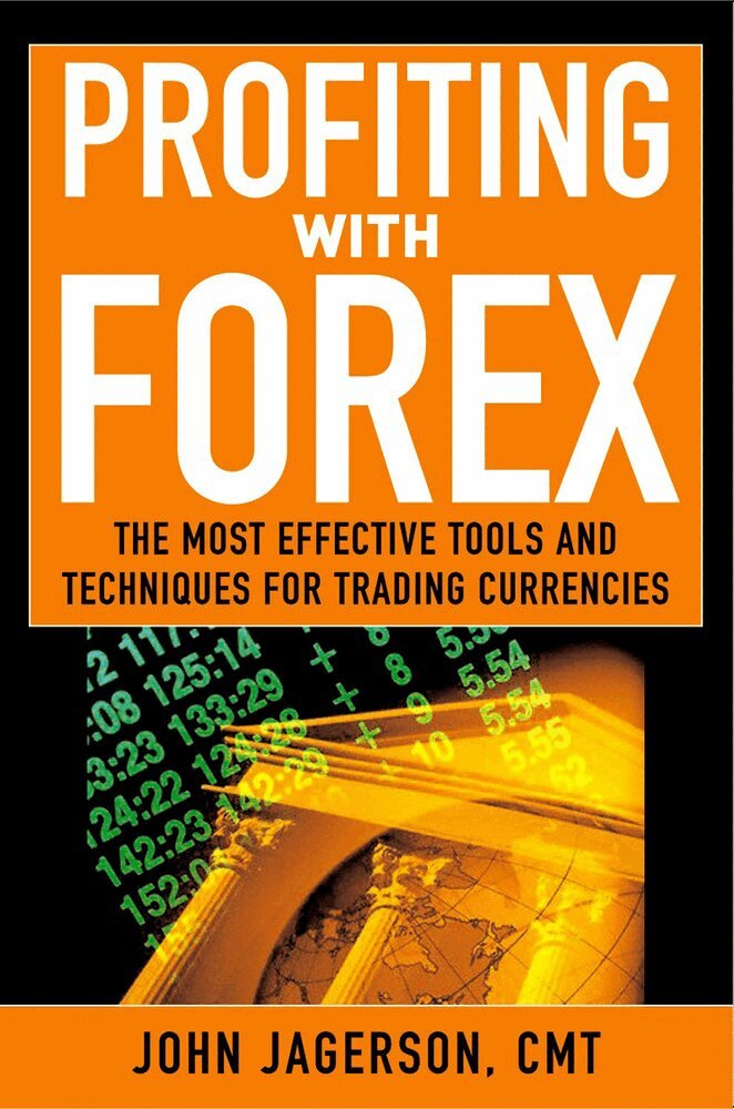 John Jagerson, S. Wade Hansen - Profiting With Forex, Inbunden. Tillgänglighet: Lägg i varukorg