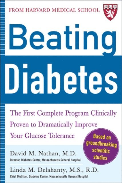 Linda Delahanty, David M. Nathan - Beating Diabetes (A Harvard Medical School Book), E-bok