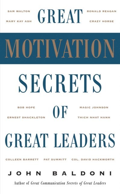 John Baldoni - Great Motivation Secrets of Great Leaders, E-bok