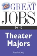 Great Jobs for Theater Majors, Second edition