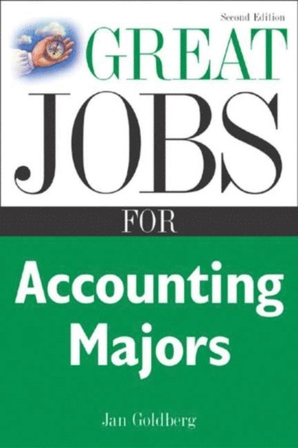 Jan Goldberg - Great Jobs for Accounting Majors, Second edition, E-bok. Tillgänglighet: Lägg i varukorg