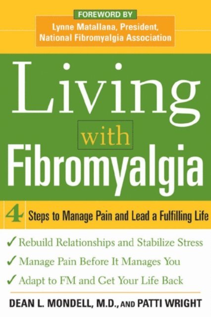 Patti Wright, Dean L. Mondell - Living with Fibromyalgia, E-bok