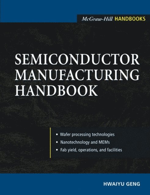 Hwaiyu Geng - Semiconductor Manufacturing Handbook, E-bok