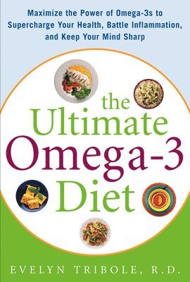 Ultimate Omega-3 Diet av Evelyn Tribole